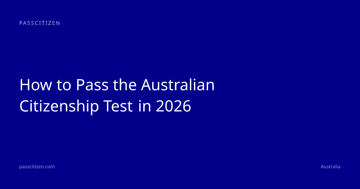How to Pass the Australian Citizenship Test in 2026