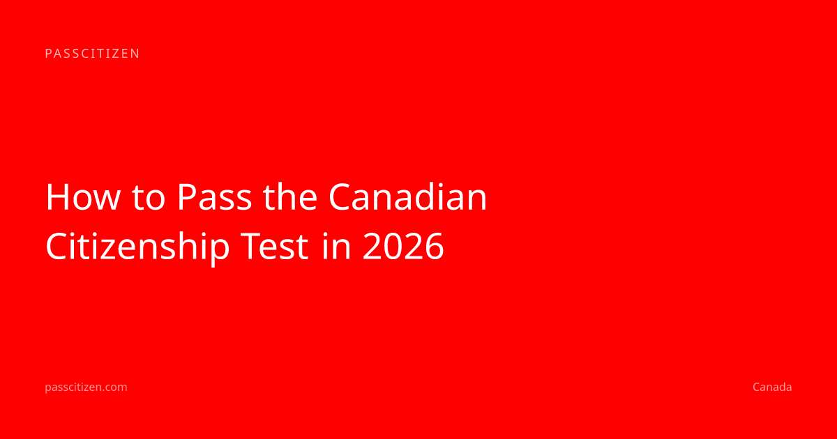 How to Pass the Canadian Citizenship Test in 2026